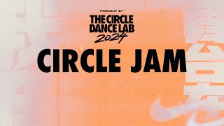 【LIVE】 THE CIRCLE DANCE LAB 2024 GUANGZHOU Day1 CIRCLE JAM [upl. by Macri]