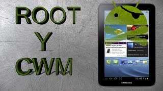 Instalar ROOT Y CWM recovery en galaxy tab 2 70 [upl. by Leveroni]