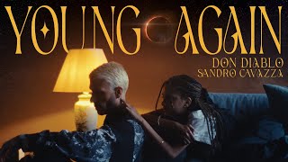 Don Diablo amp Sandro Cavazza  Young Again  Official Music Video [upl. by Bunting521]