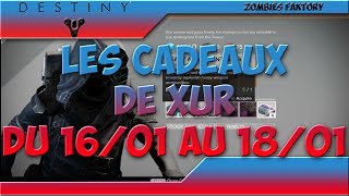 DESTINY Les cadeaux de Xur 16 au 18 janvier  Brise Glace [upl. by Wehttan821]