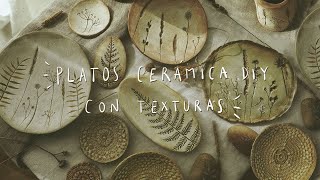 Cómo hacer Platos DIY de cerámica con texturas [upl. by Griffy]