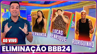 🚨BBB 24 10ª Eliminação AO VIVO Fernanda  Lucas  Rodriguinho  Big Brother Brasil 2024 BBB24 [upl. by Crowe]