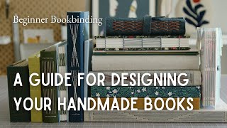 How to design your handmade books ⟡ binding structures for beginners [upl. by Grew762]