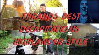 Thrands Best Decapitations Highlander Style [upl. by Letsyrk]