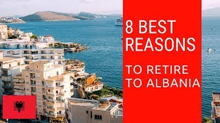 8 Best reasons to retire to Albania Living in Albania [upl. by Noied]