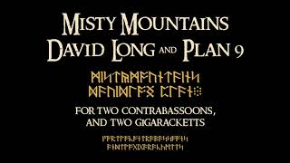 Misty Mountains Contrabassoons and GigaRacketts [upl. by Darrill764]