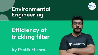 L 4  Efficiency of trickling filter  Environmental Engineering  Pratik Mishra [upl. by Ahsaenat]