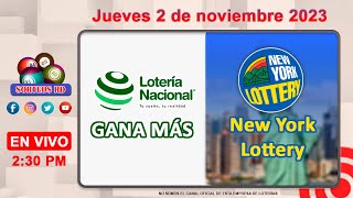 Lotería Nacional Gana Más y New York Lottery en VIVO 📺│Jueves 2 de noviembre 2023 [upl. by Patricio312]