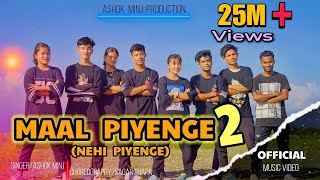 Maal Piyenge 2  Nahi Piyenge New Nagpuri official Dance Video Song by Ashok Minj 6001547021 [upl. by Weinreb281]