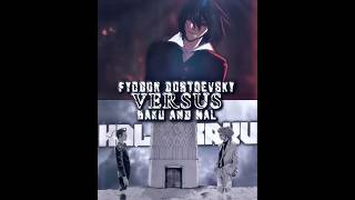 Fyodor Dostoevsky vs Baku amp Hal  fyodordostoyevsky bungoustraydogs usogui anime scd shorts [upl. by Ecinereb]