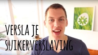 Suikerverslaving verslaan  Praktische tips [upl. by Halona591]