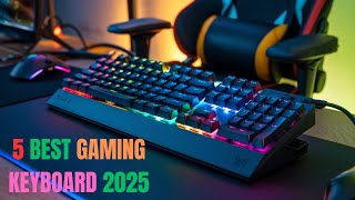 Top 5 Gaming Keyboard Features That Will Change Your Game  Best Gaming Keyboard Reviews in 2025 [upl. by Malena]