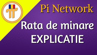 Pi Network Romania Rata de minare EXPLICATIE [upl. by Nazay]