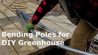 How to Bend Poles │ DIY Greenhouse [upl. by Ahsiuqal]