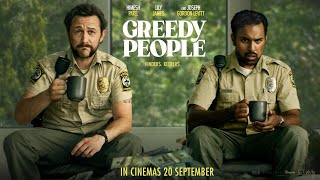 ‘Greedy People’ official trailer [upl. by Bunde]