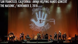 Metallica Live in San Francisco CA  November 3 2018  AWMH Helping Hands Concert Full Concert [upl. by Gothard]