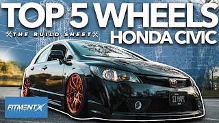 Top 5 wheels For Honda Civics  The Build Sheet [upl. by Htrag681]