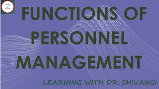 Functions Of Personnel Management [upl. by Esylla]