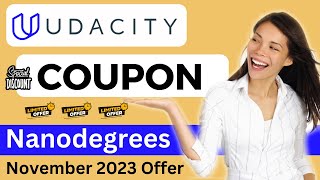 Udacity Offer ALERT 🎁  All Nanodegrees with Certificates 🎉  Udacity Discount November 2023 [upl. by Carew]