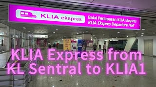 KLIA Express train KL Sentral to KLIA1 video train klia [upl. by Cornew]