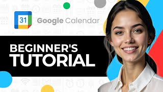 HOW TO USE GOOGLE CALENDAR NEW ULTIMATE GUIDE 2024 [upl. by Isaacs]