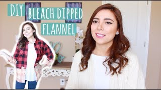 DIY Bleach Dipped Flannel Shirt [upl. by Botsford]