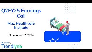 Max Healthcare Institute Earnings Call for Q2FY25 [upl. by Ariajaj]