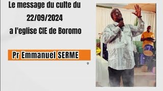 Culte Dominical Cie Boromo Pr Emmanuel SERME  suite et fin [upl. by Eziechiele]