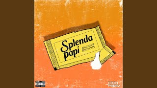 Splenda Papi [upl. by Nivat]