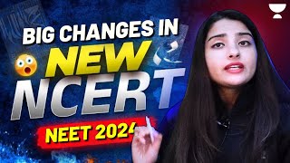 क्या NEET NCERT में हुए बड़े Changes  NEET 2024  Seep Pahuja [upl. by Toh]