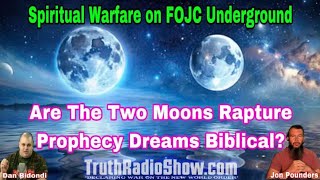 Are The Two Moons Rapture Prophecy Dreams Biblical [upl. by Niram]