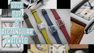 2022 TOP 5 Modern Rectangular Watches To Buy  Affordable Mechanical amp Automatic [upl. by Steele]