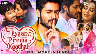 PYAAR PREMA KADHAL Dilwala Dilwali 2023 New Released Hindi Dubbed Movie  Harish Kalyan Raiza W [upl. by Ahsinid]