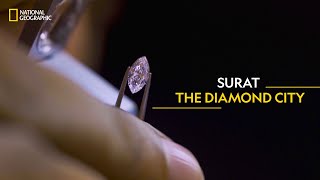 Surat  The Diamond City  It Happens Only in India  National Geographic [upl. by Alraep]