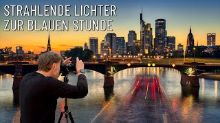 Strahlende Lichter zur Blauen Stunde ● Fotografieren in der Frankfurt [upl. by Corso176]