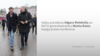 Valsts prezidenta Edgara Rinkēviča un NATO ģenerālsekretāra Marka Rutes kopīga preses konference [upl. by Enahsal]