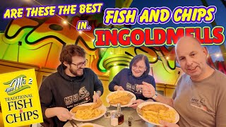 We Tried The BEST FISH And CHIPS In INGOLDMELLS SKEGNESS [upl. by Enyaj]