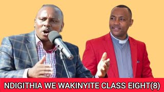 Njokanīrio hiu ya Mīario thutha wa Muthee KiengeiRev Benkwīrwo akinyire class 8 NI Kimani ichungw [upl. by Georges]