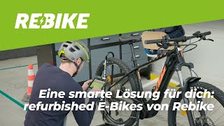 Rebike  Die Vorteile eines refurbished EBikes von Rebike [upl. by Newbill]