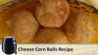 Cheese Corn Balls Recipe  corn cheese balls recipe  Airfryer recipes by Healthy Kadai [upl. by Young473]