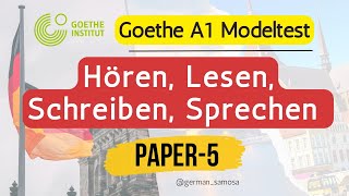 A1 Goethe Zertifikat Deutsch  Paper 5  Hören Lesen Schreiben Sprechen mit Lösungen [upl. by Tripp927]