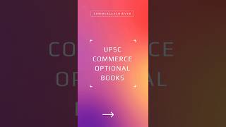 UPSC Commerce Optional Reference Books  From basics to UPSC level  including Rankers notes [upl. by Zelten]