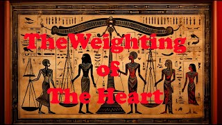 Weighing of the Heart in Ancient Egyptian Mythology [upl. by Ilyak197]