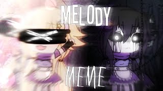 Melody Meme Reupload··Gacha Life·· Gore Warning [upl. by Retha]