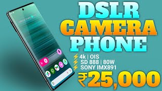 Top Five DSLR Camera Smartphone Under 25k In India  Best Phone Under 25000 [upl. by Anoirb]