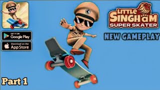 Little Singham Super Skater Gameplay Walkthrough Android iOS  Part 1 [upl. by Eatnoid]