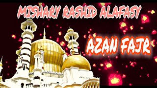 Azan  Adzan subuh by Mishary Rashid Alafasy [upl. by Sakmar732]