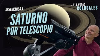 ¿Cómo observar a SATURNO por telescopio  PlanetasColosales [upl. by Ratib475]