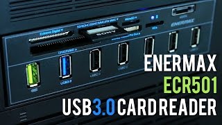 Enermax ECR501 USB 30 Card Reader  Unboxed amp Tested [upl. by Jannel323]