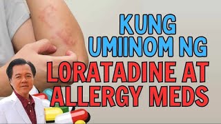 Kung Umiinom ng Loratadine at Allergy Meds Panoorin Ito  Repost Video [upl. by Gerita]